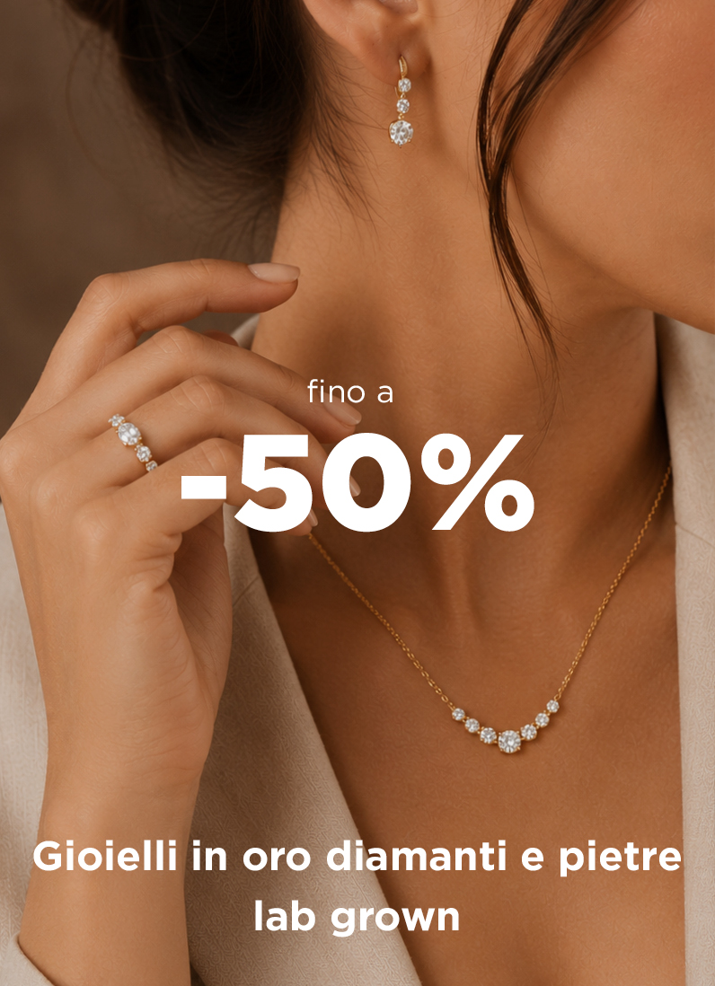 Promozione Gioielli in oro diamanti e pietre lab-grown